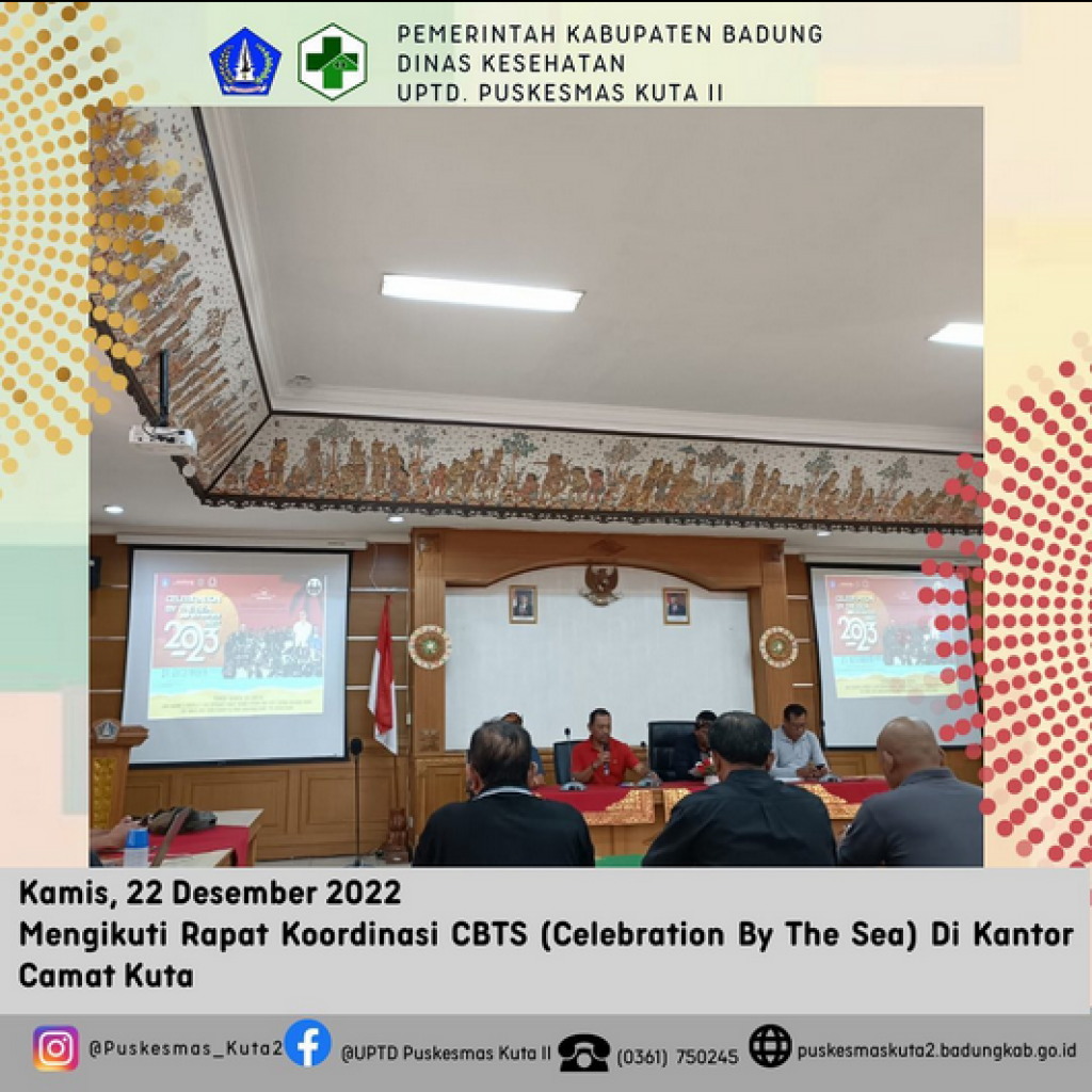 Mengikuti Rapat Koordinasi CBTS (Celebration By The Sea) di Kantor Camat Kuta